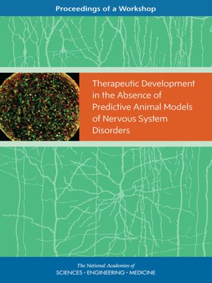 cover image of Therapeutic Development in the Absence of Predictive Animal Models of Nervous System Disorders